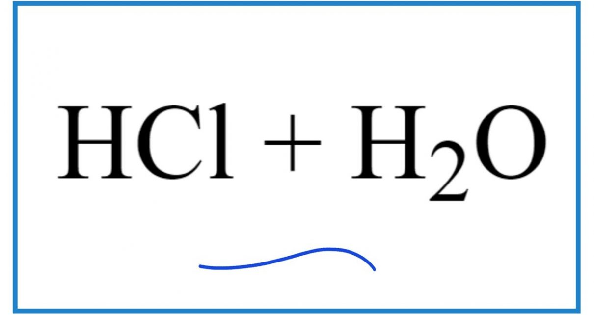 HCL. HCL+h2o. Соляная кислота плюс вода